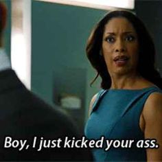 Jessica Pearson I Just Kicked Your Ass
